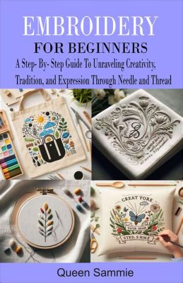 How to Make Embroidery Designs: Unraveling the Threads of Creativity and Chaos